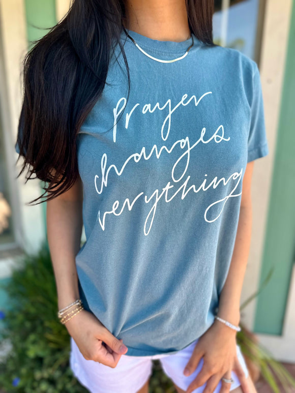 PRAYER CHANGES EVERYTHING TEE