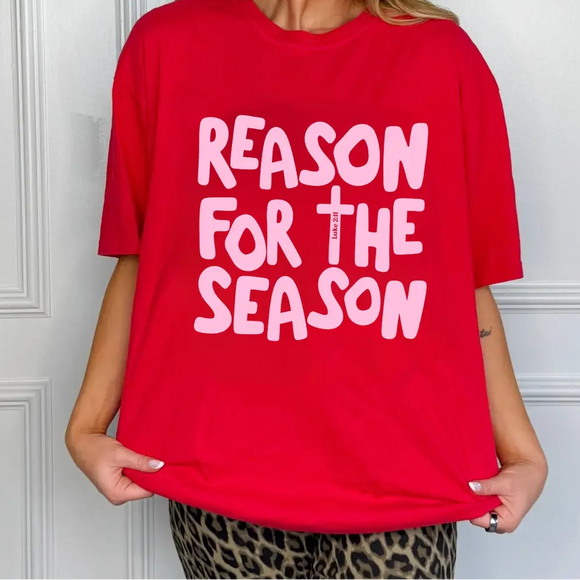REASON FOR THE SEASON TEE