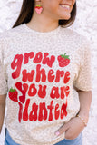 GROW WHERE YOU ARE PLANTED LEOPARD TEE