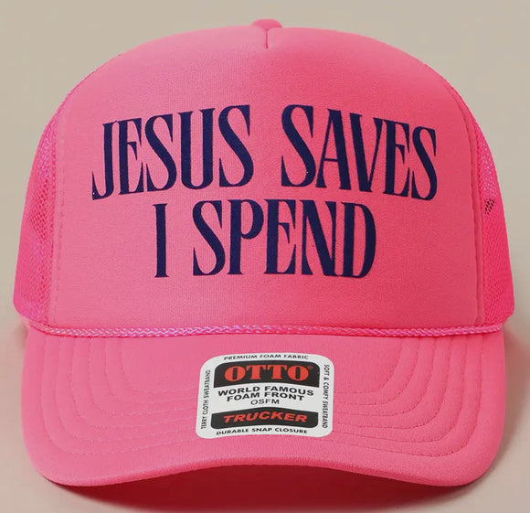 JESUS SAVES I SPEND MESH BACK TRUCKER HAT