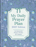 MY DAILY PRAYER PLAN 2027 EDITION ￼