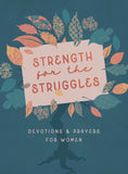 STRENGTH FOR THE STRUGGLES