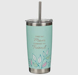 ENCOURAGING TUMBLER WITH STRAW