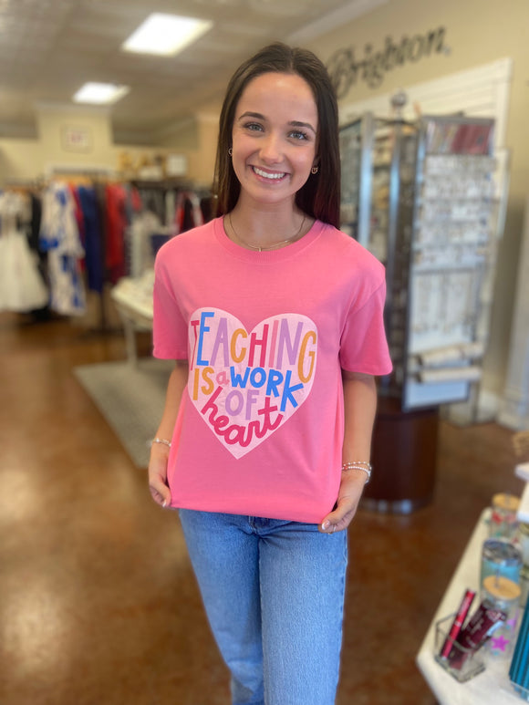 TEACHING IS A WORK OF HEART TEE