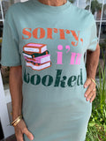 SORRY I’M BOOKED TEE
