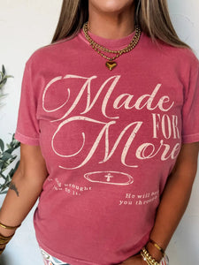 MADE FOR MORE GRAPHIC TEE