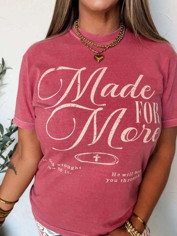 MADE FOR MORE GRAPHIC TEE