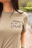 MADE TO TEACH GRAPHIC TEE