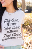HOLY SPIRIT ACTIVATE GRAPHIC TEE